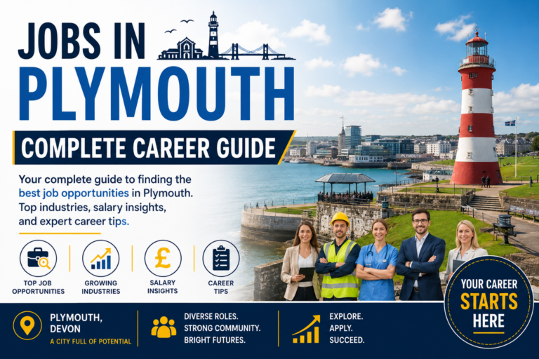 Jobs in Plymouth: Complete Career Guide