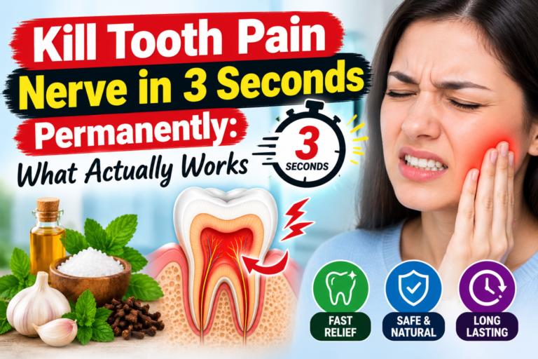 Kill Tooth Pain Nerve in 3 Seconds Permanently: What Actually Works